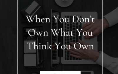 When You Don’t Own What You Think You Own